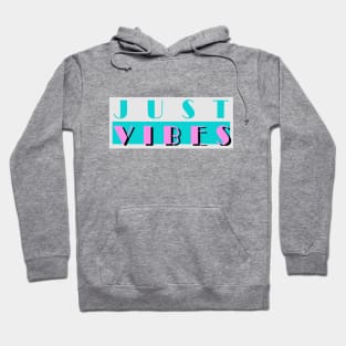 Just Vibes Hoodie